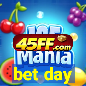 bet day